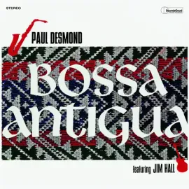 Виниловая пластинка Paul Desmond – Bossa Antigua (Релиз 2025), 180 г, бонус-треки