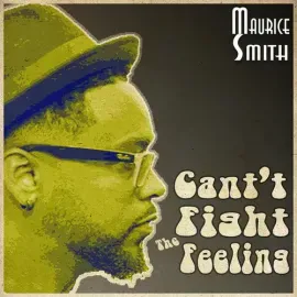 Виниловая пластинка Maurice Smith - Can't Fight The Feeling [New 7" Vinyl]