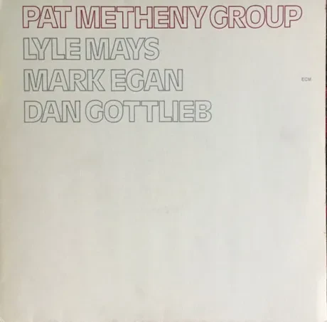 Виниловая пластинка Pat Metheny Group – Pat Metheny Group Б/У