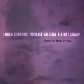 Виниловая пластинка Connors,Loren / Sharp,Elliott / Vallera,Michael - When the Moon is New [New Viny