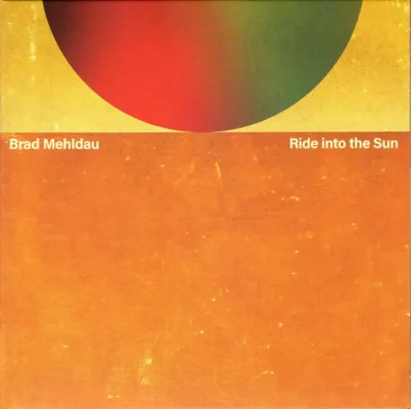 BRAD MEHLDAU - Ride Into The Sun (CD)