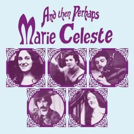 Виниловая пластинка Marie Celeste - And Then Perhaps [New Vinyl LP]