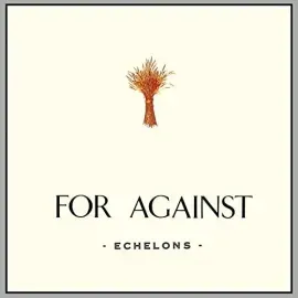 Виниловая пластинка For Against - For Against: Echelons December In the Marshes [New Vinyl LP]