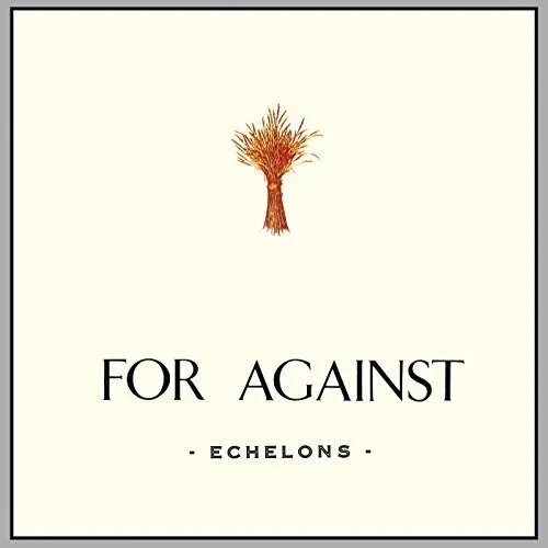 Виниловая пластинка For Against - For Against: Echelons December In the Marshes [New Vinyl LP]