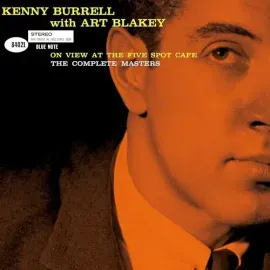 Виниловая пластинка Kenny Burrell - On View At The Five Spot Cafe: The Complete Masters (Blue Note T