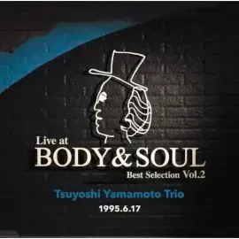 Виниловая пластинка Tsuyoshi Yamamoto - Live At Body & Soul Best Selection Vol. 2 [New Vinyl LP]