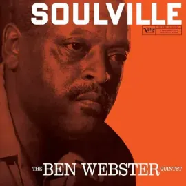 Виниловая пластинка Ben Webster – Soulville (Релиз 2024)