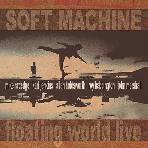 Виниловая пластинка Soft Machine - Floating World Live [New Vinyl LP] Reissue