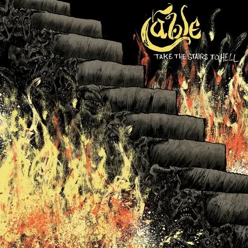 Виниловая пластинка Cable - Take The Stairs To Hell [New Vinyl LP]