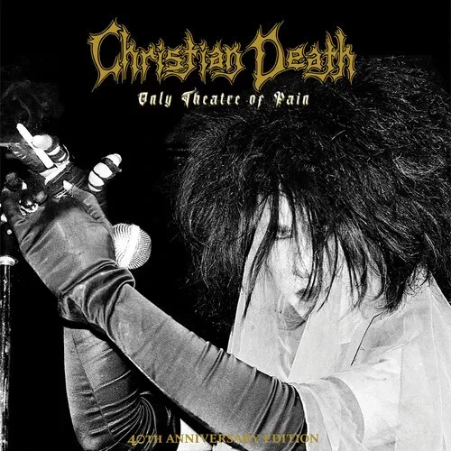 Виниловая пластинка Christian Death - Only Theatre Of Pain [New Vinyl LP] Ltd Ed, Poster, Anniversar