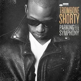 Виниловая пластинка Trombone Shorty - Parking Lot Symphony [New Vinyl LP]