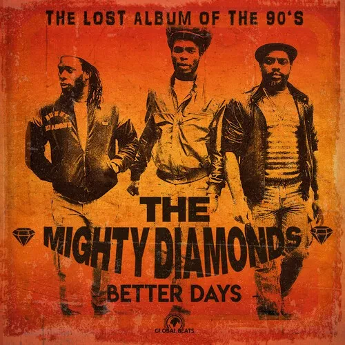 Виниловая пластинка The Mighty Diamonds - Better Days [New Vinyl LP]