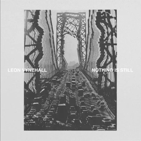 LEON VYNEHALL - Nothing Is Still (CD)