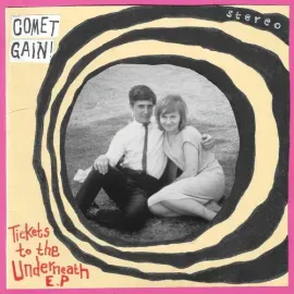 Виниловая пластинка Comet Gain - Tickets To The Underneath [New 7" Vinyl]