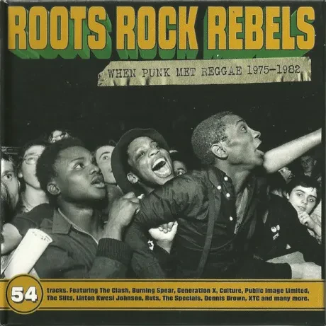 VARIOUS ARTISTS - Roots Rock Rebels (When Punk Met Reggae 1975-1982) (3CD)