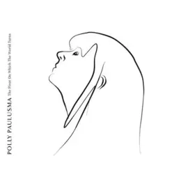 Виниловая пластинка Polly Paulusma – The Pivot On Which The World Turns Релиз 2022 Sealed