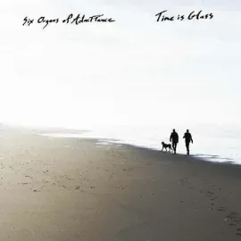 Виниловая пластинка Six Organs of Admittance – Time Is Glass (Релиз 2024)