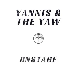 Yannis & The Yaw - Onstage NEW Vinyl