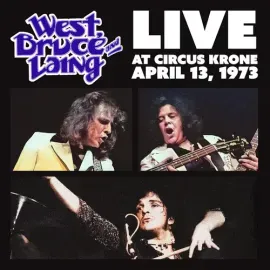 Виниловая пластинка West, Bruce & Laing - Live at Circus Krone, Frankfurt, Germany - April 13, 1973