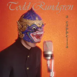 Виниловая пластинка Todd Rundgren – A Cappella (Релиз 2025)