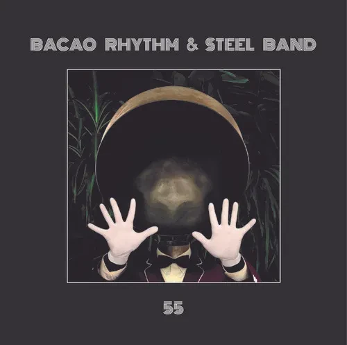 Виниловая пластинка Bacao Rhythm & Steel Band - 55 [New Vinyl LP]