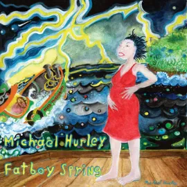 Виниловая пластинка Michael Hurley – Fatboy Spring (Релиз 2025)
