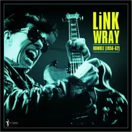 Виниловая пластинка Link Wray - Rumble: Link Wray 1956-62 [New Vinyl LP] 140 Gram Vinyl