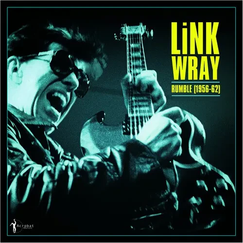 Виниловая пластинка Link Wray - Rumble: Link Wray 1956-62 [New Vinyl LP] 140 Gram Vinyl