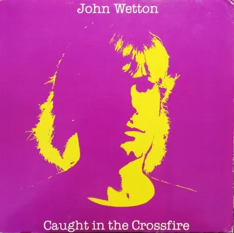 JOHN WETTON - Caught In The Crossfire (LP , Used)