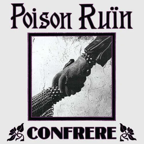 Виниловая пластинка Poison Ruin – Confrere (Релиз 2024)