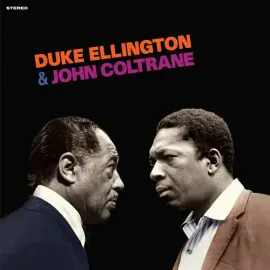 Виниловая пластинка Duke Ellington & John Coltrane – Duke Ellington & John Coltrane (Релиз 2024)