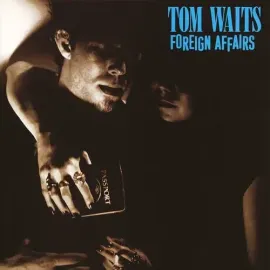 Виниловая пластинка Tom Waits - Foreign Affairs [New Vinyl LP] Rmst