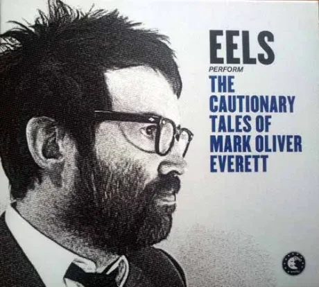 EELS - The Cautionary Tales Of Mark Oliver Everett (CD)