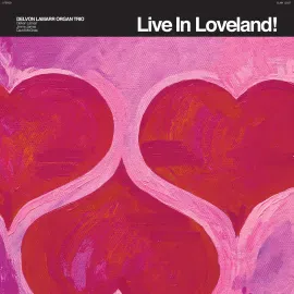 Delvon Lamarr Organ Trio - Live In Loveland! [2-lp Pink Vinyl] RSD 2022 NEW