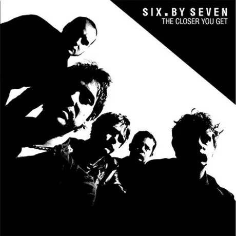 Виниловая пластинка SIX BY SEVEN – The Closer You Get + Peel Sessions