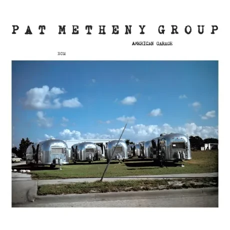 Виниловая пластинка Pat Metheny – American Garage