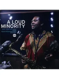 VARIOUS ARTISTS - A Loud Minority-Deep Spiritual (CD)
