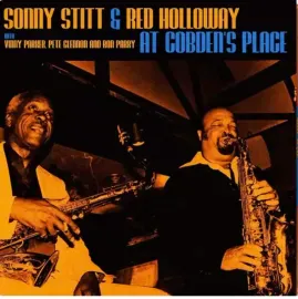 Виниловая пластинка Sonny Stitt and Red Holloway – Live At Cobden's Place 1981 (Релиз 2024)