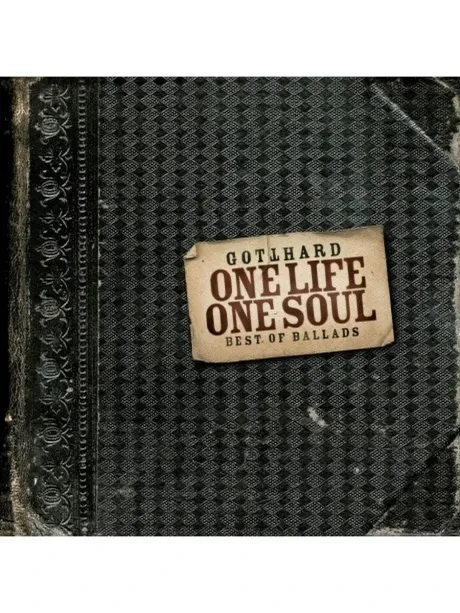 GOTTHARD - One Life One Soul - Best Of Ballads (CD)