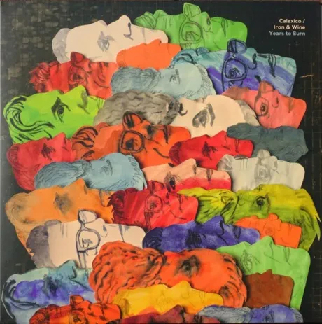 Виниловая пластинка Calexico / Iron And Wine – Years To Burn