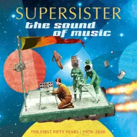 Виниловая пластинка Supersister – The Sound of Music: The First 50 Years (Релиз 2021)