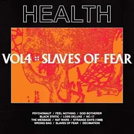 Виниловая пластинка HEALTH - Vol, 4: Slaves Of Fear [New Vinyl LP] Explicit