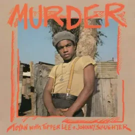 Виниловая пластинка Toyan & Tipper Lee & Johnny Slaughter - Murder [New Vinyl LP]