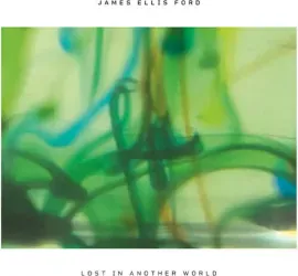 Виниловая пластинка James Ellis Ford – Lost in Another World (Релиз 2026)