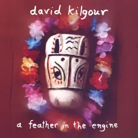 Виниловая пластинка David Kilgour – A Feather in the Engine Релиз 2002