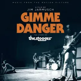Виниловая пластинка The Stooges – Gimme Danger (Music From the Motion Picture) (Релиз 2021) Sealed