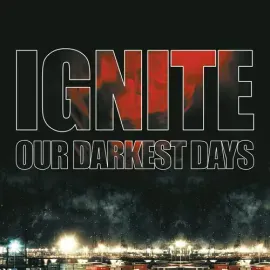 Виниловая пластинка Ignite - Our Darkest Days [New Vinyl LP] Black, Colored Vinyl, Ltd Ed, Red