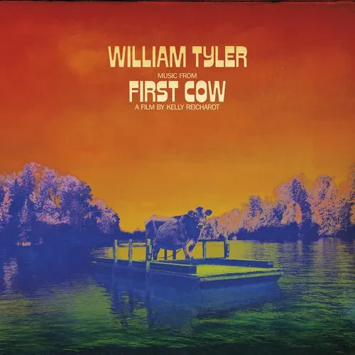 Виниловая пластинка William Tyler – Music From First Cow (Релиз 2020)