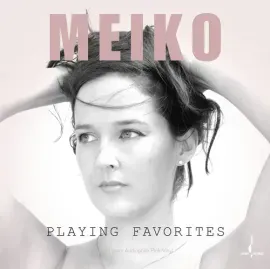 Виниловая пластинка Meiko - Playing Favorites [New Vinyl LP] 180 Gram