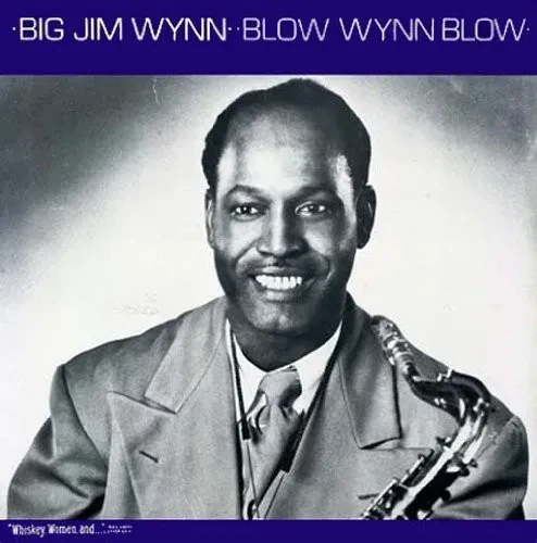 Виниловая пластинка Big Jim Wynn - Blow Wynn Blow [New Vinyl LP]